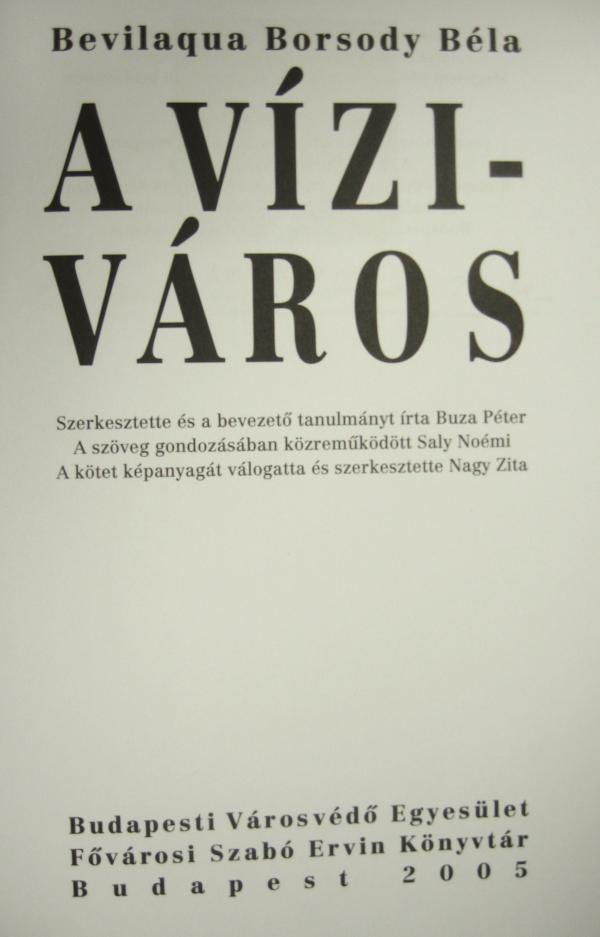 BEVILAQUA BORSODY Béla: A Víziváros.