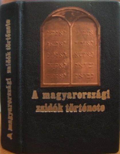 BERGL József: A magyarországi zsidók története.