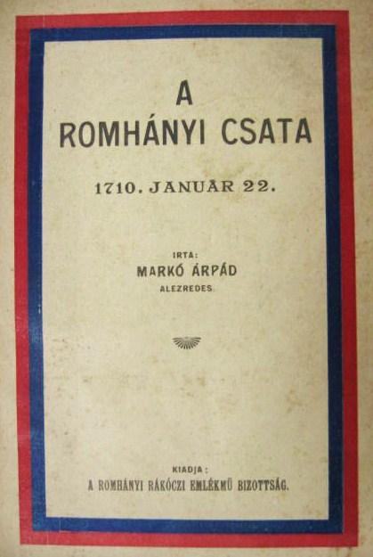MARKÓ Árpád: A romhányi csata 1710. január 22.