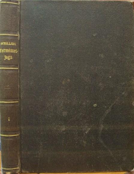 SCHILLING Frigyes - WERNER Rudolf: A természetjog. 1. kötet.