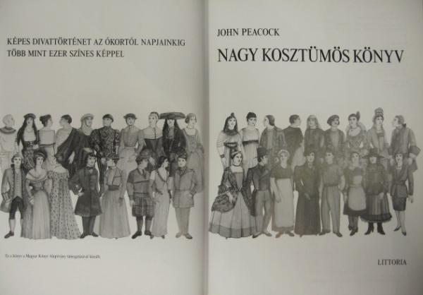 PEACOCK, John: Nagy kosztümös könyv.