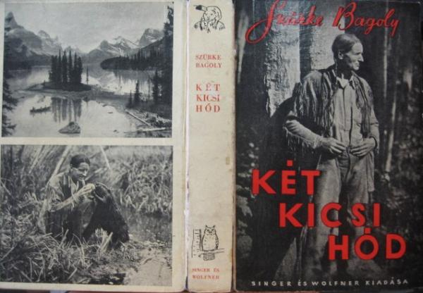 Szürke Bagoly (Grey Owl): Két kicsi hód.