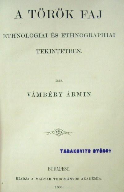VÁMBÉRY Ármin: A török faj ethnológiai és ethnographiai t...