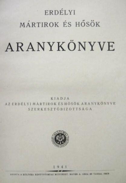 Erdélyi mártírok és hősök aranykönyve.