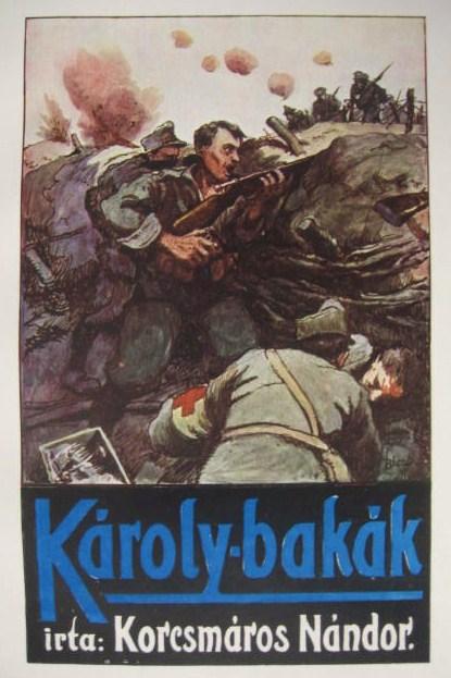 KORCSMÁROS Nándor: Károly-bakák.