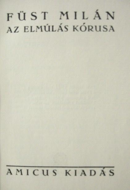 FÜST Milán: Az elmúlás kórusa.