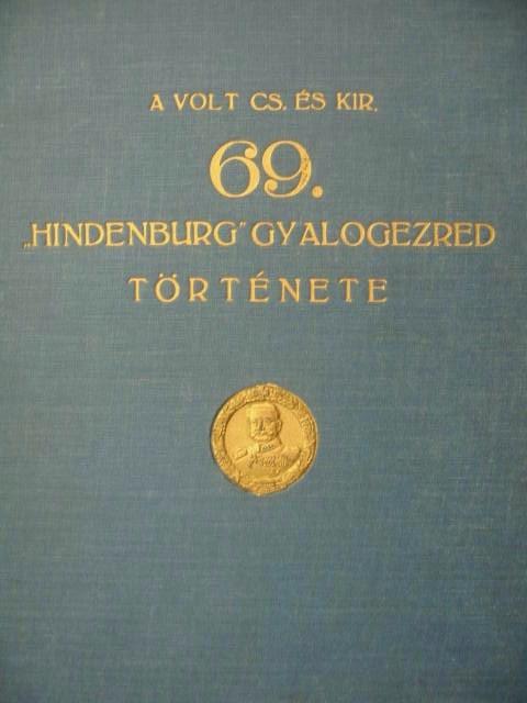 CRETTIER F(szerk):A volt csász. és kir. 69. gyalogezred tört