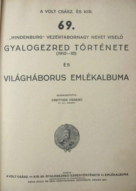 CRETTIER F(szerk):A volt csász. és kir. 69. gyalogezred tört
