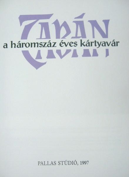 TABÁN a háromszáz éves kártyavár.