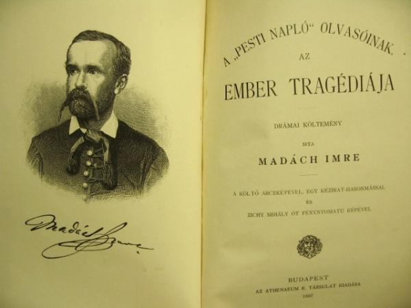 MADÁCH Imre: Az ember tragédiája.