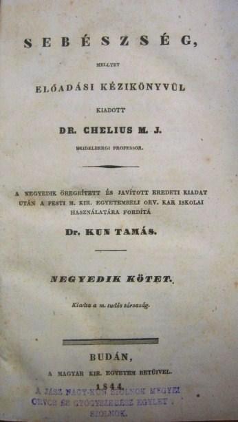 CHELIUS,M[aximilian] J[osef]: Sebészség,  ... 1-4.