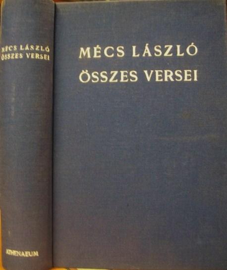 MÉCS LÁSZLÓ összes versei 1920-1940.
