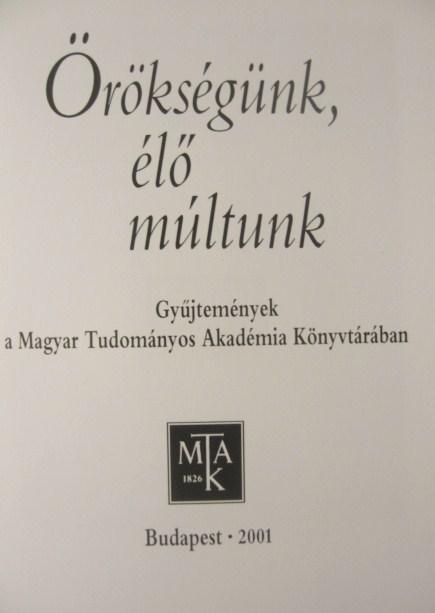 Örökségünk, élő múltunk.