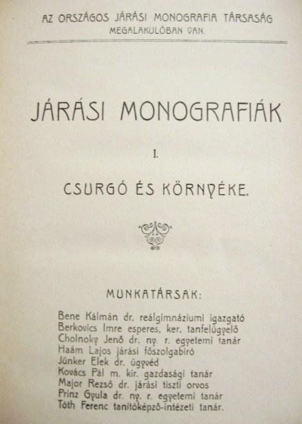 TÓTH Ferenc: (CSURGÓ-i) Járási monografia.