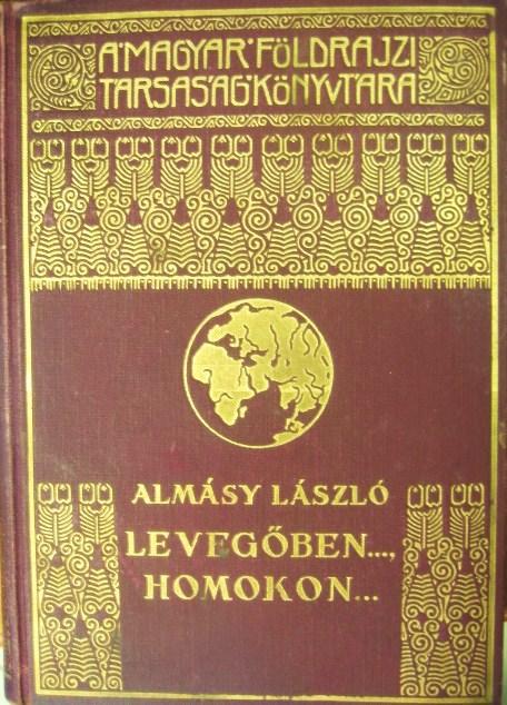 ALMÁSY, László: Levegőben ..., homokon ...
