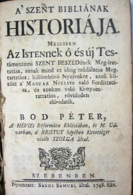 BOD Péter: A` Szent Bibliának historiája.