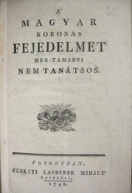 [Tóth Farkas] T.F: A` magyar koronás fejedelmet  ....