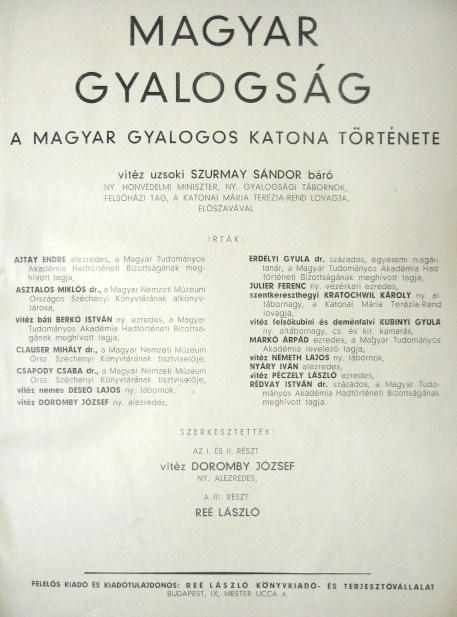 A magyar gyalogság. A magyar gyalogos katona története.