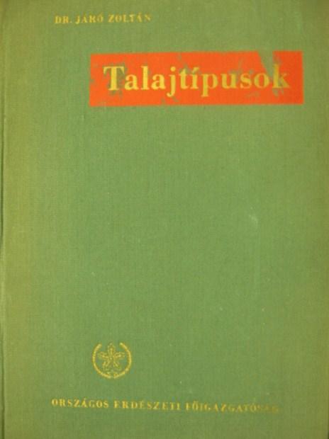 JÁRÓ Zoltán, dr: Talajtípusok.