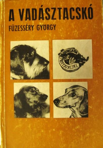 FÜZESSÉRY György: A vadásztacskó.