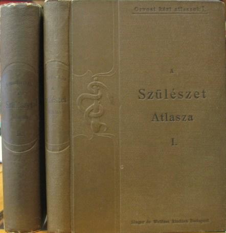 SCHAEFFER Oszkár: A szülészet atlasza. 1-2 kötet.