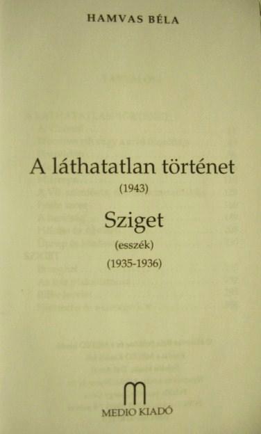 HAMVAS Béla: A láthatatlan történet. Sziget.