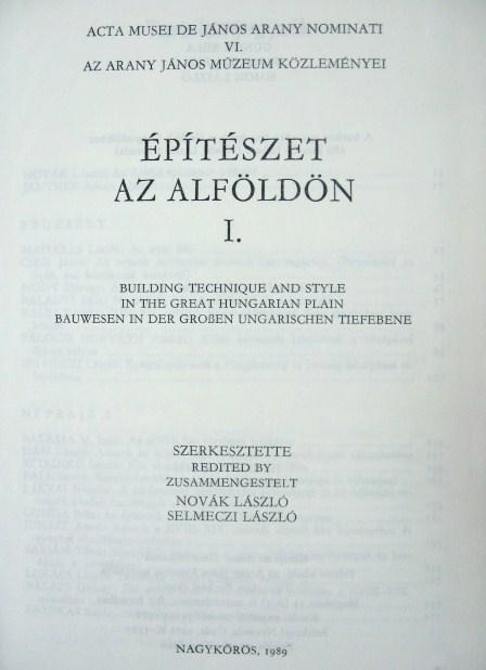 NOVÁK L .- SELMECZI L. (szerk): Építészet az Alföldön 1-2.