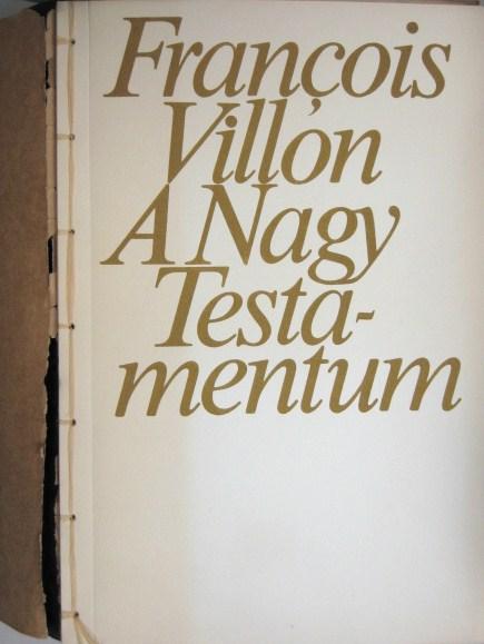 GYÁRFÁS, G.-VILLON, F: A Nagy Testamentum.
