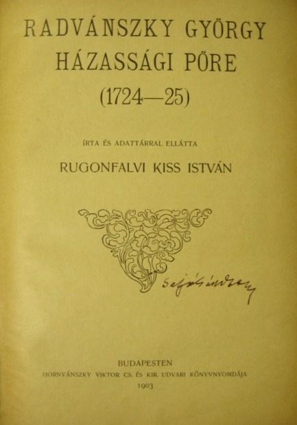 KISS István, Rugonfalvi: Radvánszky György házassági pöre