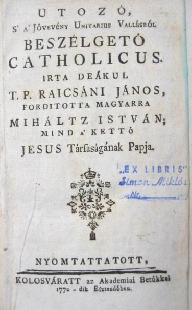 RAICSÁNI János: Utozó, s` a jövevény unitárius ...
