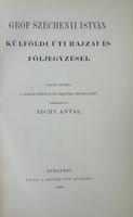 Gróf Széchenyi István külföldi úti rajzai és följegyzései.