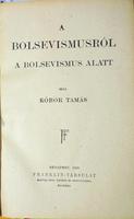 KÓBOR Tamás: A bolsevismusról a bolsevismus alatt.