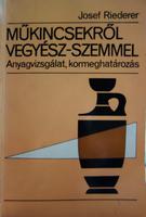 RIEDERER, Josef: Műkincsekről vegyész-szemmel.