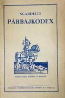 SGARDELLI, Caesar, De: Párbajkódex.