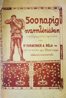 FORBERGER, Béla dr: 500 napig a svarmléniában.