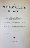 SZÉCSI, Zsigmond: Az erdőhasználattan kézikönyve.