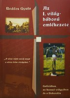 BEDÉCS, Gyula: Az I. világháború emlékezete.