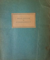 ZELK, Zoltán: Gyermekbánat. [Versek]