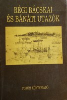 KALAPIS Zoltán: Régi bácskai és bánáti utazók.