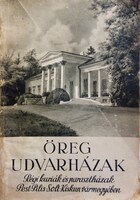 IMRÉNYI-SZABÓ Imre: Öreg udvarházak