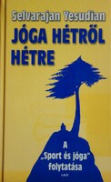 SELVARAJAN YESUDIAN: Jóga hétről hétre.