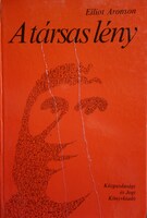 ARONSON, Elliot: A társas lény