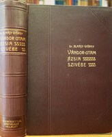 ALMÁSY György,dr: Vándor-utam Ázsia szivébe.