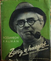 RÓZSAHEGYI Kálmán: Zörög a haraszt ...