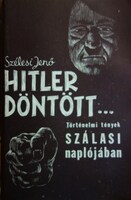SZÉLESI Jenő: "Hitler döntött ..."