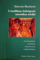 MENTZOS, Stavros: A konfliktus-feldolgozás neurotikus módjai