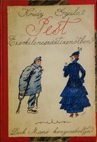 KRÚDY Gyula: Pest Ezerkilencszáztizenötben.