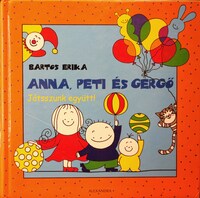 BARTOS Erika: Játsszunk együtt!