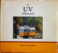 Hajnal Gergely (szerk): Az UV villamosok