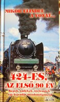 Kovách László: 424-es, az első 90 év